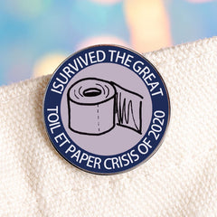 I Survived The Great Toilet Paper Crisis Of 2020 Brooch Pin Badge Accessory for Party Gift Festival Decoration Lapel Badge