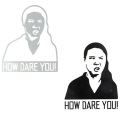 How Dare You Car Sticker | Waterproof Vinyl Decal for Laptop, Car & Wall detail view
