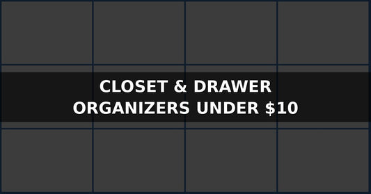 Closet and Drawer Organizers Under $10 — 12 Smart Storage Solutions