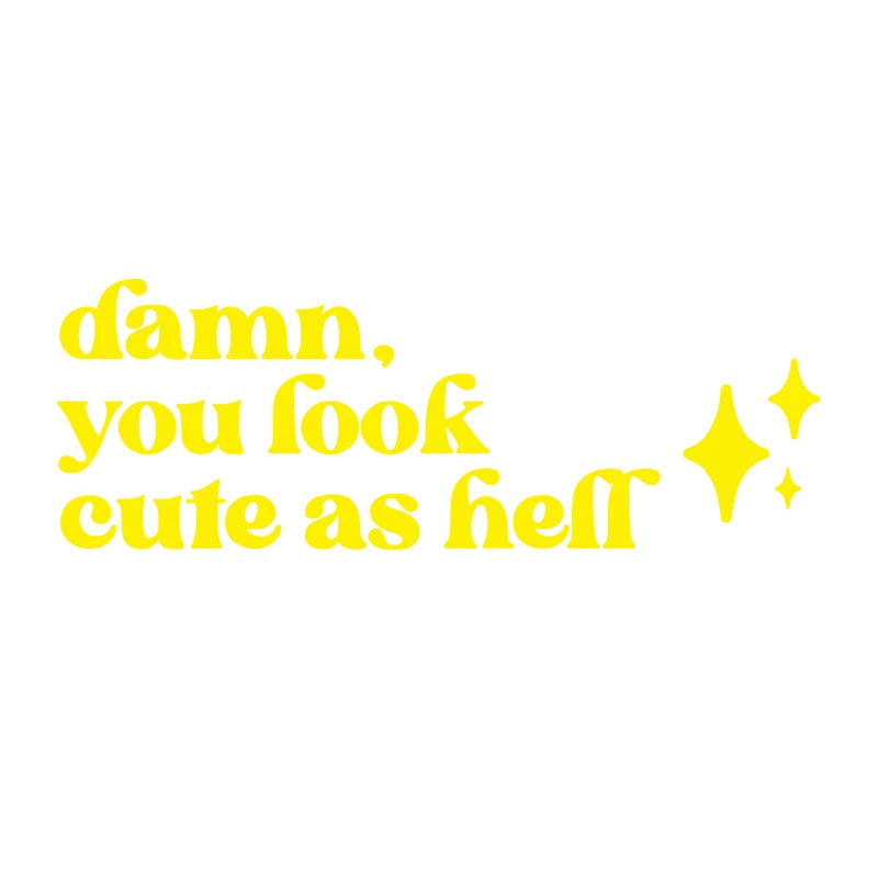 Mirror Affirmation Decal | Damn You Look Cute as Hell Quote Vinyl Sticker alternate view