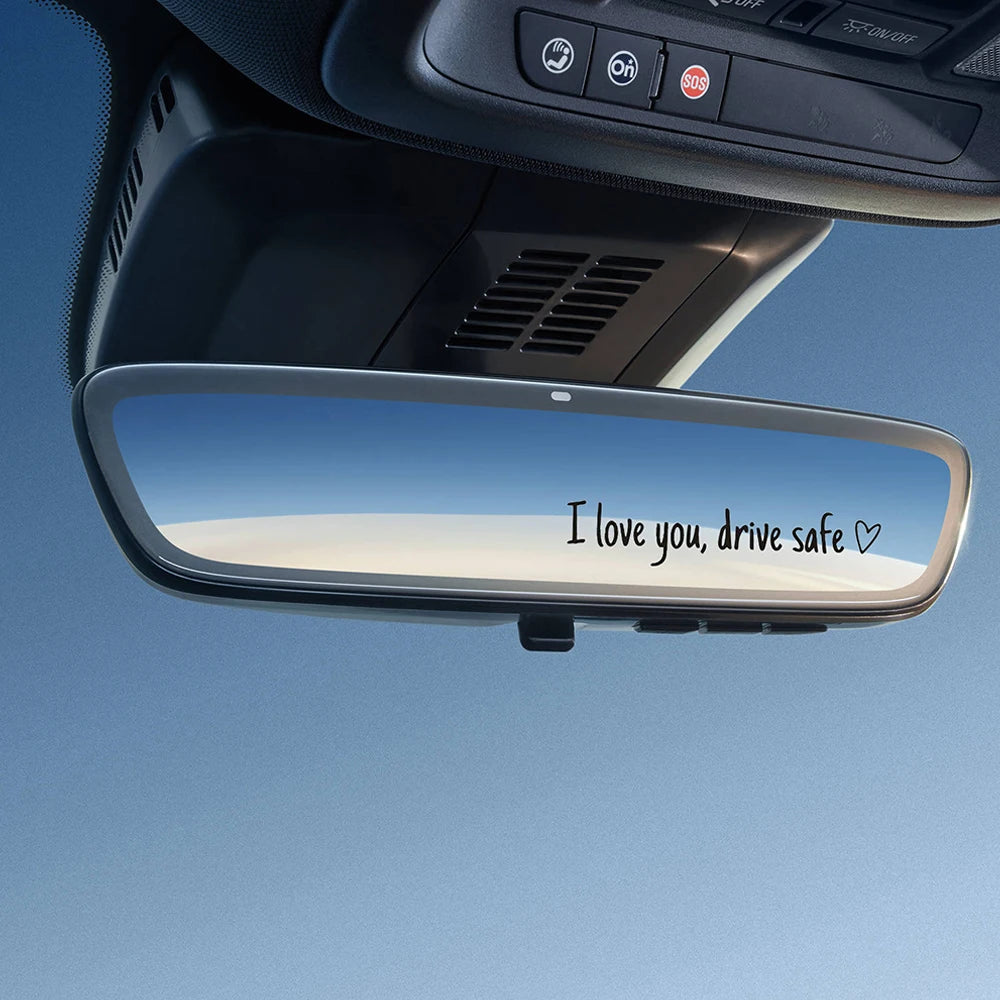 I Love You Drive Safe Car Mirror Stickers