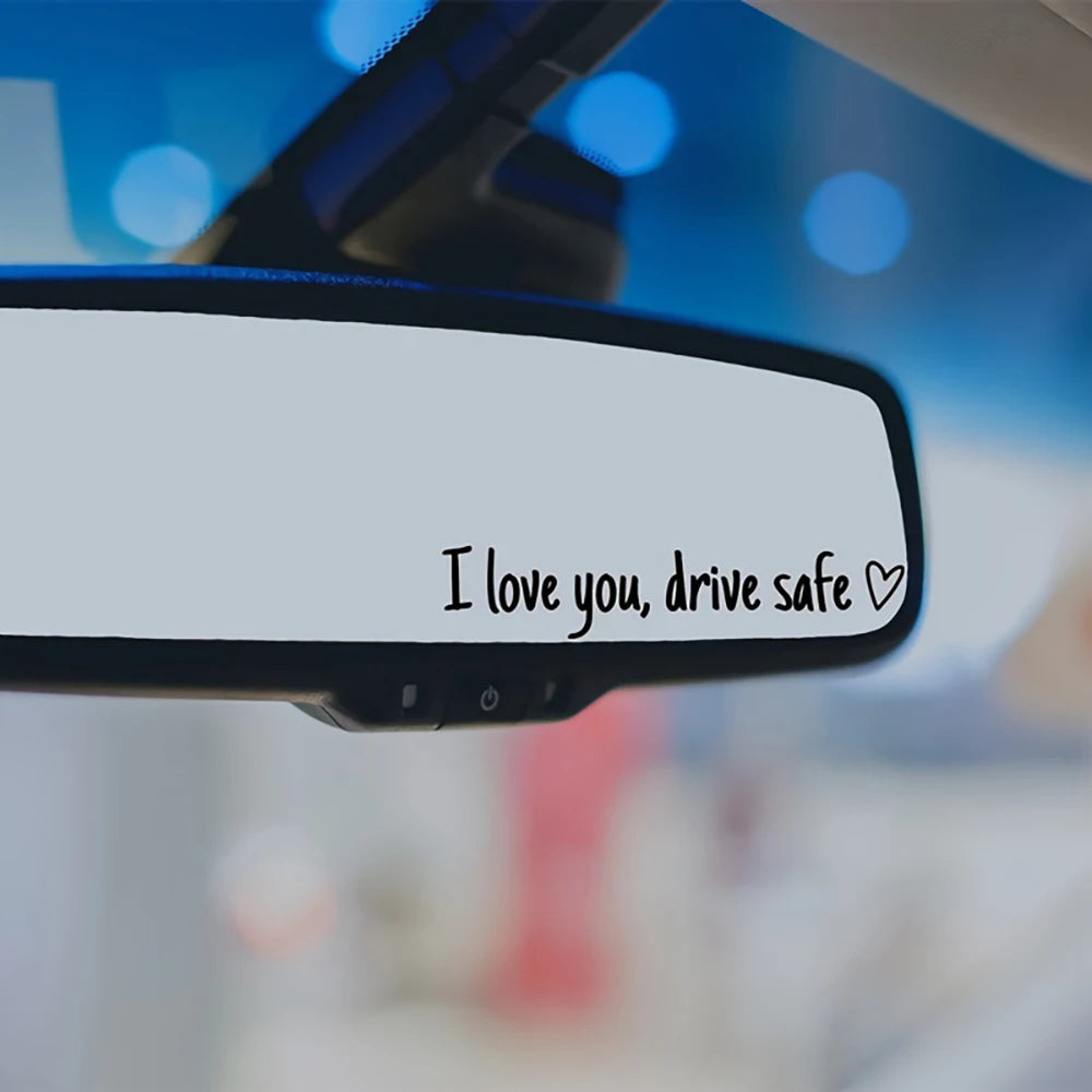 I Love You Drive Safe Car Mirror Stickers
