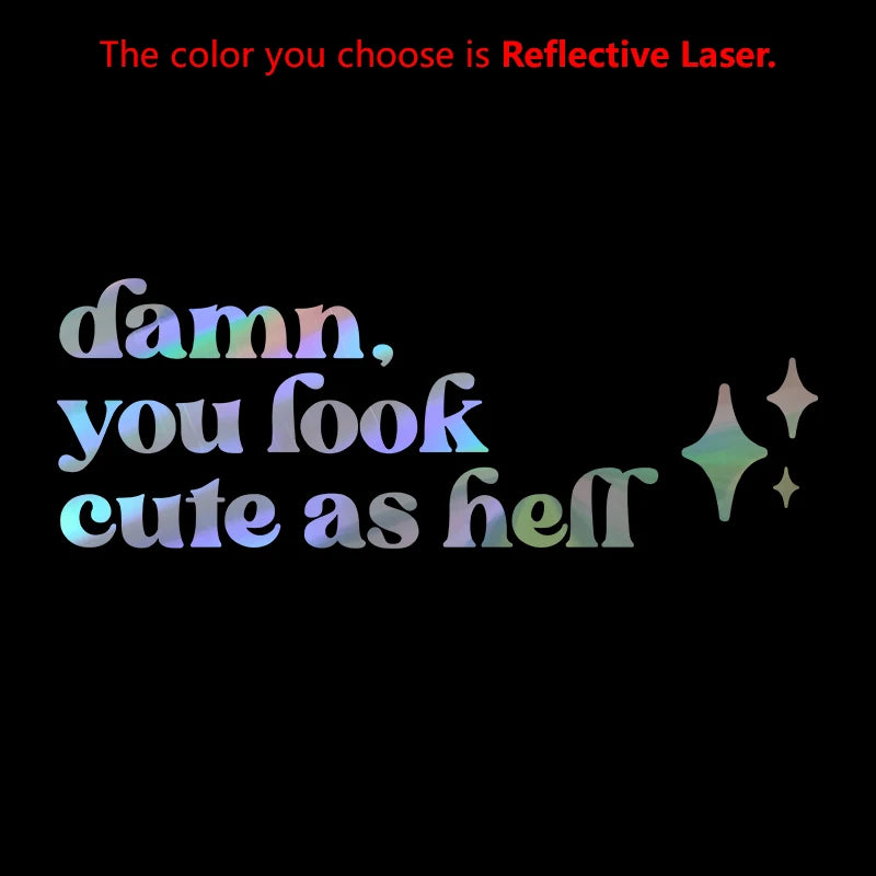 Mirror Affirmation Decal | Damn You Look Cute as Hell Quote Vinyl Sticker alternate view