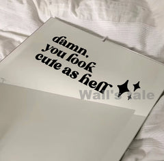 Mirror Affirmation Decal | Damn You Look Cute as Hell Quote Vinyl Sticker alternate view