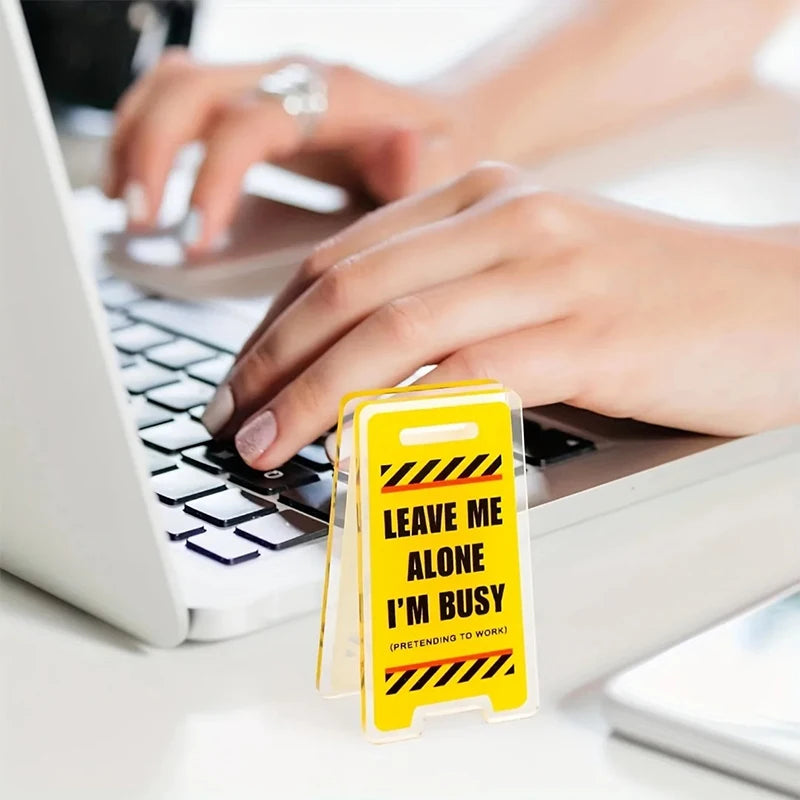 Acrylic Desk Sign "Leave Me Alone, I'm Busy" | Humorous Office Decor